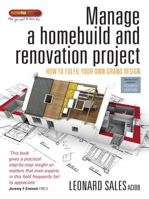 cover image of Manage a Homebuild and Renovation Project